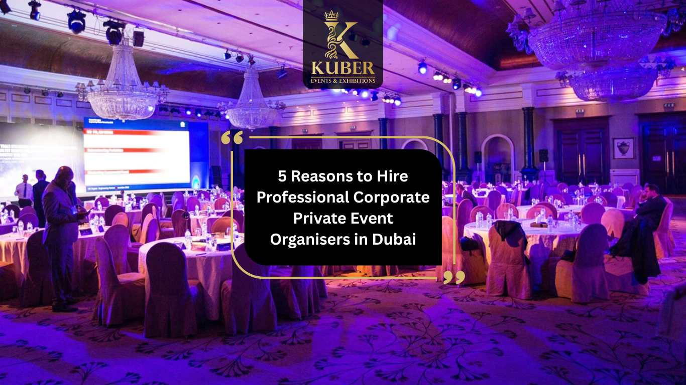 Corporate Private Event Organisers in Dubai
