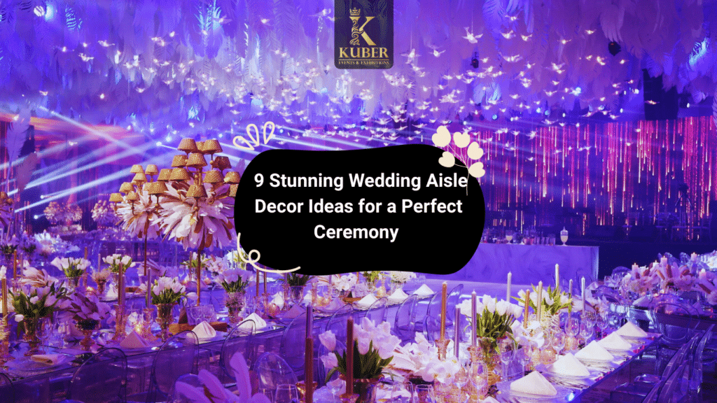 Wedding Aisle Decor Ideas